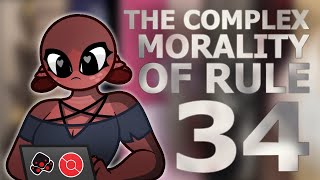 The Complex Morality of Rule 34 [upl. by Resiak]