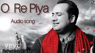 O Re Piya  Aaja nachle movie  full audio song rahatfatehalikhan  Sahani  PiyushM  Salim S [upl. by Limann340]