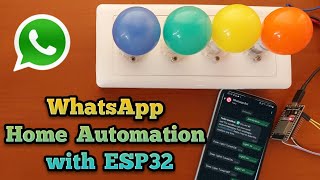 Home Automation with WhatsApp and ESP32 StepbyStep Guide [upl. by Aettam183]