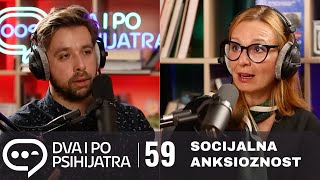 Socijalna fobija  Dva i po psihijatra ep 59 [upl. by Ayel794]