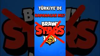 BRAWL STARS TÜRKİYEDE YASAKLANACAK MI brawlstars shorts [upl. by Adlev678]