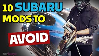 10 SUBARU Mods to AVOID   Subaru Owners BEWARE [upl. by Eada711]