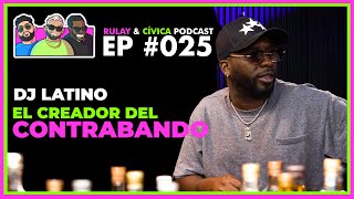 Dj Latino El Unico Kardashian Negro  Rulay y Civica Ep 025 [upl. by Ettedranreb]