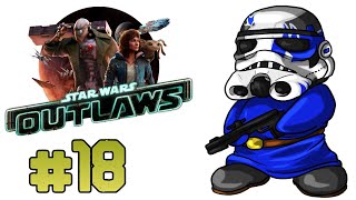 Star Wars Outlaws  Lets Play Ep18  Respect The Wind Wretch Plays [upl. by Assylem]