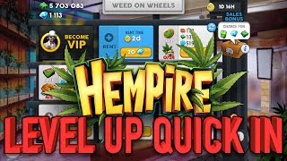 Hempire Level Up Quickly 2018 [upl. by Waynant]