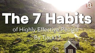 The Seven Habits By Stephen Covey  3 MINUTES Summary [upl. by Nailluj]