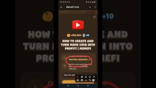 How To Create and Turn Meme Coin Into Profit  Memefi Youtube Video Code [upl. by Aicekat]