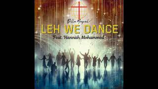 Dillon Naipaul ftHannah Mohammed  quotLeh We Dancequot  Arfo Gospel  dance music [upl. by Aeneg]