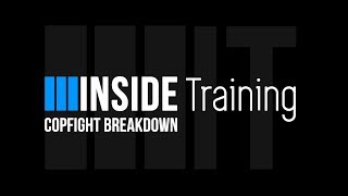 INSIDE Training  COPFight Breakdown  25012019 [upl. by Duthie]