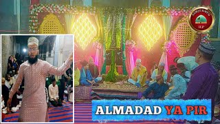 ALMADAD ALMADAD ALMADAD YA PIR ALMADADJALALI rifai ratib HAZRAT PIR [upl. by Yug]