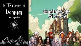 Audiobook  Livro de fantasia medieval  Domum e os Viajantes  Capitulos do 21 ao 25 [upl. by Timmi73]