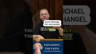 Why is St Michael a saint frchrisalar divinemercy explainingthefaith stmichael catholic [upl. by Ritch]