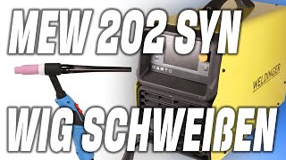 Mit dem MEW 202 Syn WIG Schweißen MAGMIG Schweißgerät TEST Edelsthlschweißen [upl. by Llennoc]