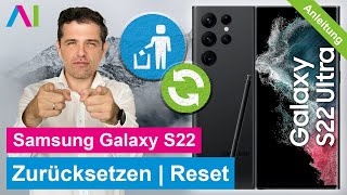 Samsung Galaxy S22  Zurücksetzen  Reset • 📱 • 🅧 • ⏬ • Anleitung  Tutorial [upl. by Ikey]