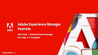 Adobe Experience Manager Keynote  Adobe Developers Live APAC [upl. by Airehtfele]