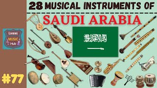 28 MUSICAL INSTRUMENTS OF SAUDI ARABIA  LESSON 77  LEARNING MUSIC HUB [upl. by Christoper432]