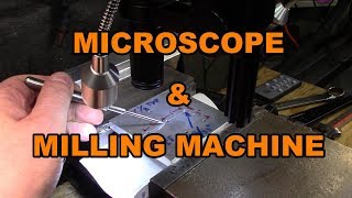 Microscope on a milling machine used as an optical comparator It works [upl. by Kelley]