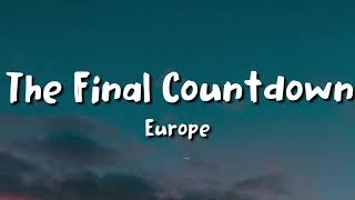 Europe The Final Countdown lyrics [upl. by Aicala118]