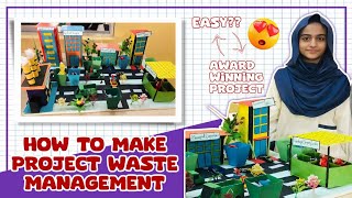 How to make waste management project  Recycling waste management project Science amp arts exibition [upl. by Yrret]