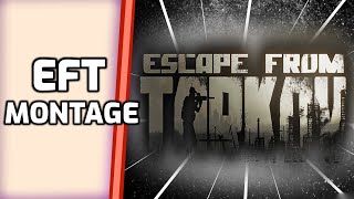 Escape from Tarkov  Montage [upl. by Faus758]