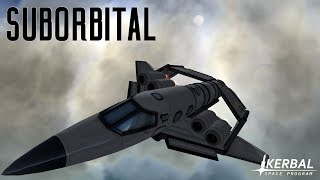 Suborbital  Kerbal Space Program 13 [upl. by Daniyal167]