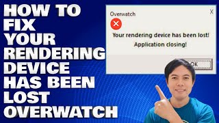 How To Fix Your Rendering Device Has Been Lost Overwatch Error [upl. by Trudnak]