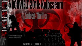 Kolosseum Hörbuch  NACHWELT 2018  Staffel 6  Folge 3 [upl. by Ming]