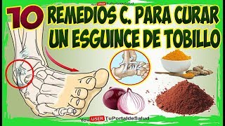 COMO CURAR EL ESGUINCE DE TOBILLO con estos 10 remedios caseros para el esguince de tobillo [upl. by Arahahs]