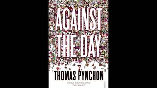 Thomas Pynchon – Against the Day 11 2006 [upl. by Ferneau]