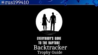 Everybodys Gone To The Rapture  Backtracker Trophy Guide rus199410 PS4 [upl. by Nillek]