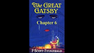 The Great Gatsby Chapter 6  Audiobook [upl. by Diraf]