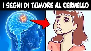 7 Segni Premonitori Di Un Tumore Al Cervello Che Devi Conoscere [upl. by Norwood]