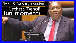 😂😂😂Top 15 Deputy speaker Lechesa Tsenoli fun moments [upl. by Gunilla]