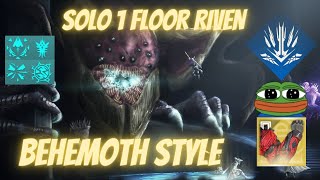 Solo Titan 1 Floor Riven in Season 23 Behemoth Style [upl. by Ydaj]