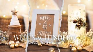 4 Ideen für einfache Weihnachtsdeko  Weihnachtsdeko einfach selber machen  DIY easy Christmas Deco [upl. by Boylston317]