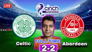 Celtic vs Aberdeen Live Stream Scottish Premiership Football Match Commentary Score Highlights FC [upl. by Davidson330]