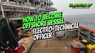 How to become offshore vessel Electrotechnical officer [upl. by Hpesoj]