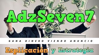 AdzSeven  No Busques Más PTC Encontraste Lo Que Buscabas  Gana Dinero [upl. by Bish]