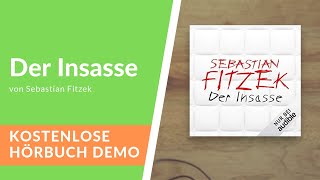 🎧 Der Insasse von Sebastian Fitzek  Kostenlose Hörbuch Demo [upl. by Rafter]