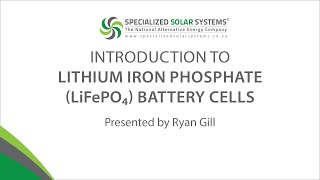 Introduction to Lithium Iron Phosphate LiFePO₄ Battery Cells [upl. by Drofwarc]