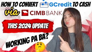 HOW TO CONVERT GCREDIT TO CASH VIA CIMB BANK APP THIS 2024 UPDATE  WORKING PA BA [upl. by Bywoods]