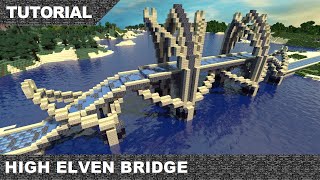 Minecraft High Elven Bridge Tutorial amp Download [upl. by Yot]