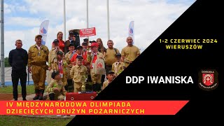 IV Międzynarodowa Olimpiada Dziecięcych Drużyn Pożarniczych  DDP Iwaniska [upl. by Miriam]