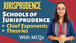 Jurisprudence  Schools of Jurisprudence  Chief Exponents and their Theories  With MCQs [upl. by Jonis]