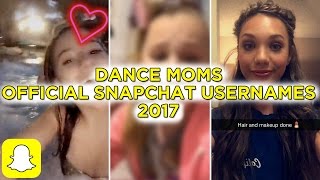 Dance Moms Official Snapchat Usernames List  2017 [upl. by Moffit]