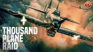 THOUSAND PLANE RAID 🎬 Exclusive Full War Action Movie Premiere 🎬 English HD 2024 [upl. by Pascal]