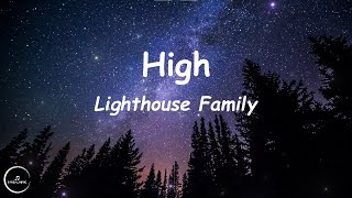 Lighthouse Family  High Lyrics🎵 [upl. by Thorr]