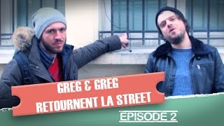 Greg amp Greg retournent la street  épisode 2 [upl. by Cristian]