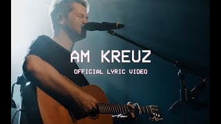 Am Kreuz Offical Lyric Video  Outbreakband [upl. by Ditmore]