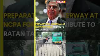 ratantata  Mumbai Prepares for Public Tribute to Ratan Tata at NCPA  NewsX [upl. by Atinihs]